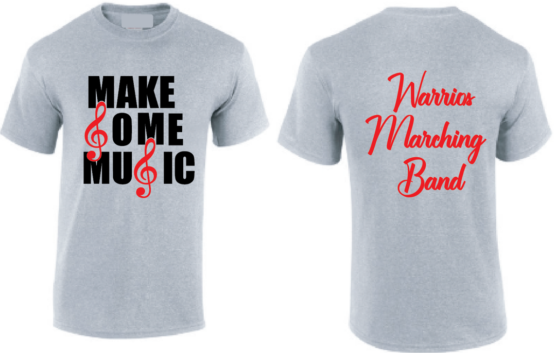 Warrior Band-Make Some Music -Tshirt