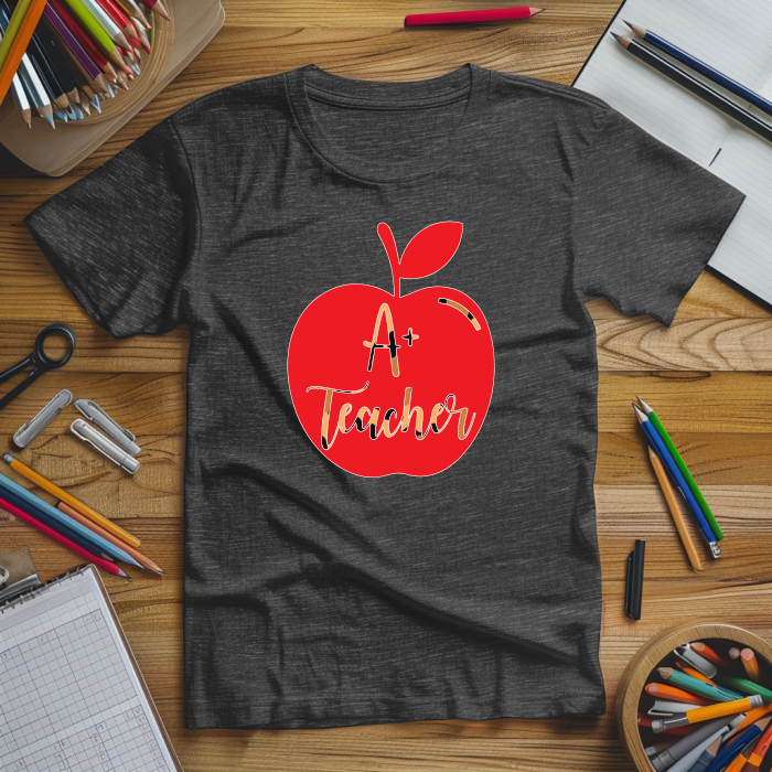 A+ Teacher Tshirt