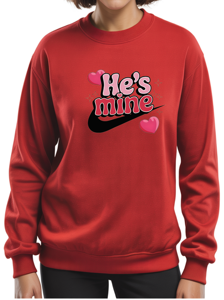 Valentine's "He's Mine" Sweatshirt