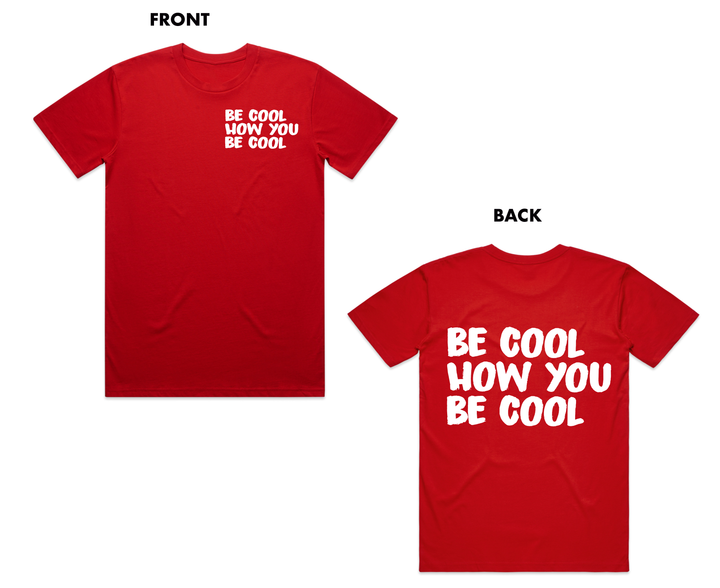 Be Cool (White/Any Color)